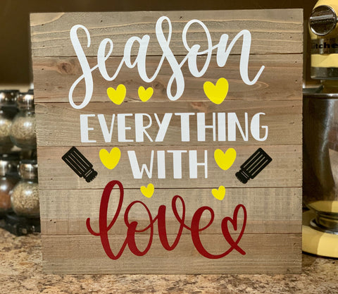 Season Everything with Love Kitchen Sign